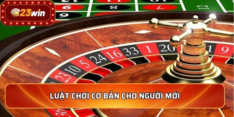 Roulette - Top 5 Bí Quyết Chơi Hiệu Quả Nhất Năm 2026 2 Luật chơi cơ bản cho người mới