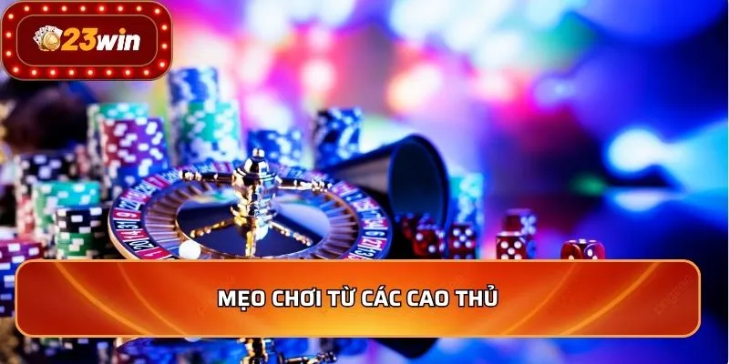 Sicbo - Top 5 Mẹo Chơi Online Hiệu Quả Và Thắng Lớn 2026 4 Mẹo chơi từ các cao thủ